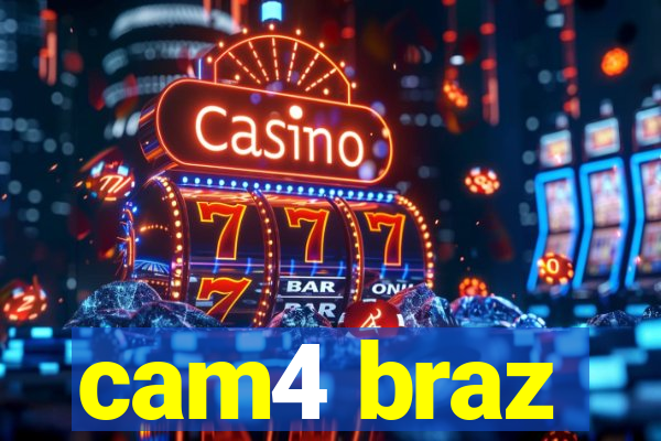 cam4 braz